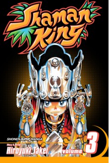 Shaman King, Vol. 3: The Lizard Man - Hiroyuki Takei