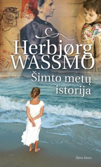 Šimto metų istorija - Herbjørg Wassmo