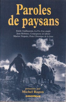 Paroles de paysans - Michel Ragon, Emile Guillaumin, Jean Robinet, Marius Noguès