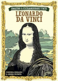 Amazing & Extraordinary Facts - Da Vinci - Editors of David & Charles Publishers