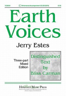 Earth Voices - Bliss Carman, Jerry Estes