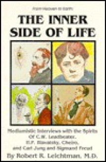 The Inner Side Of Life (From Heaven To Earth) - Robert R. Leichtman