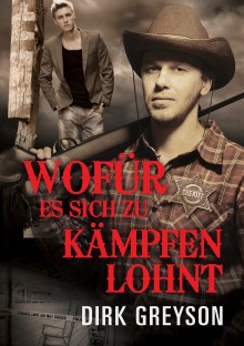 Wofür es sich zu kämpfen lohnt - Dirk Greyson