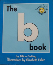 The b Book - Jillian Cutting, Elizabeth Fuller