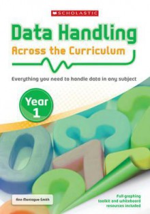 Scholastic Data Handling. Year 1 - Ann Montague-Smith