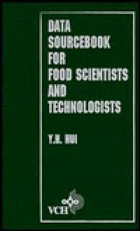 Data Sourcebook for Food Scientists and Technologists - Y.H. Hui