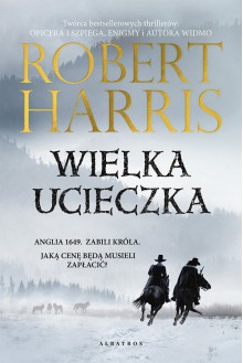 Wielka ucieczka - Robert Harris