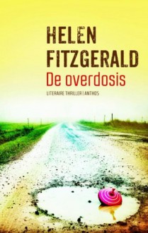 De Overdosis - Helen Fitzgerald