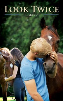 Look Twice (Blaze of Glory) - M. Garzon