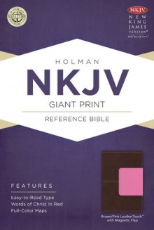 NKJV Giant Print Reference Bible, Brown/Pink LeatherTouch with Magnetic Flap - Holman Bible Publisher