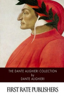 The Dante Alighieri Collection - Dante Alighieri, Henry Wadsworth Longfellow