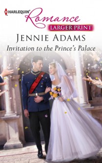 Invitation to the Prince's Palace - Jennie Adams