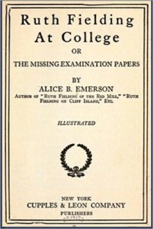 Ruth Fielding at College - Alice B. Emerson