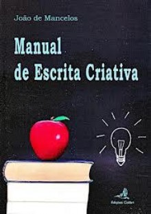 Manual de Escrita Criativa - João de Mancelos