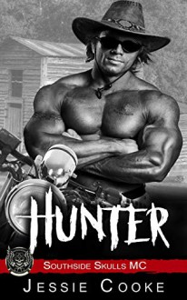 HUNTER: Southside Skulls Motorcycle Club - Jessie Cooke