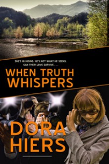 When Truth Whispers - Dora Hiers