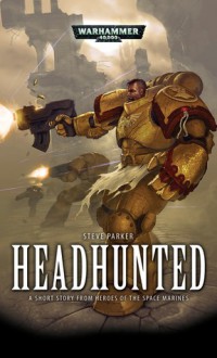 Headhunted - Steve Parker