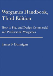 Wargames Handbook, Third Edition - James Dunnigan