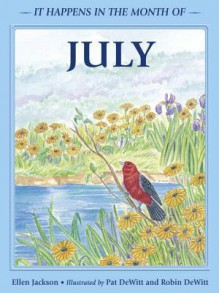 It Happens in the Month of July - Ellen Jackson