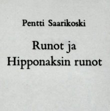 Runot ja Hipponaksin runot - Pentti Saarikoski, Hipponax