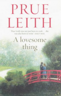 lovesome thing - Prue Leith