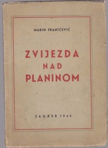 Zvijezda nad planinom - Marin Franičević