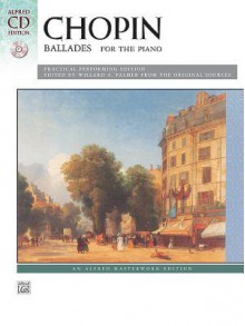 Chopin -- Ballades: Book & CD - Alfred Publishing Company Inc.