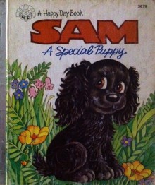 Sam, A Special Puppy - Rebekah Stion, Lorraine Arthur