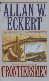 The Frontiersmen - Allan W. Eckert