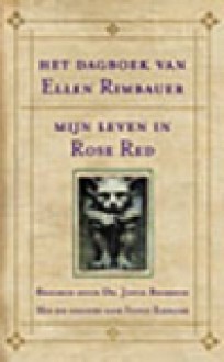 Het Dagboek van Ellen Rimbauer: Mijn Leven in Rose Red (hardcover) - Joyce Reardon, Hugo Kuipers