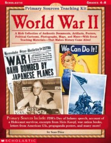 World War II (Primary Sources Teaching Kit) - Sean Price