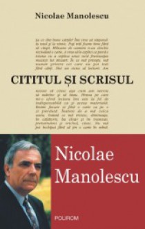 Cititul si scrisul - Nicolae Manolescu