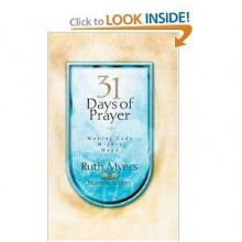 Thirty-One Days of Prayer Journal - Ruth Myers, Warren Myers