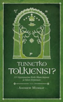 Tunnetko Tolkienisi? - J.R.R. Tolkien, Andrew Murray