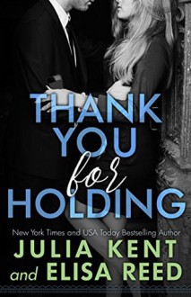 Thank You For Holding (On Hold Book 2) - Julia Kent,Elisa Reed