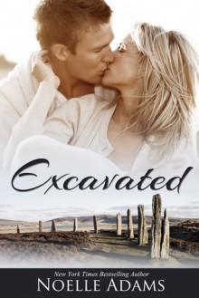 Excavated - Noelle Adams