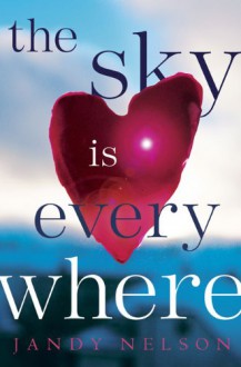 The Sky is Everywhere - Jandy Nelson