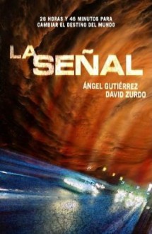 La señal - Ángel Gutiérrez