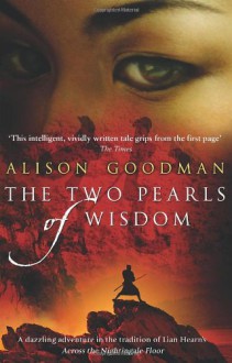 The Two Pearls of Wisdom - Alison Goodman