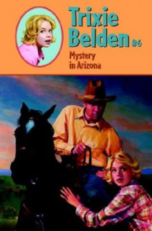 Mystery in Arizona - Mary Stevens, Michael Koelsch, Julie Campbell