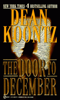 The Door to December - Richard Paige, Dean Koontz