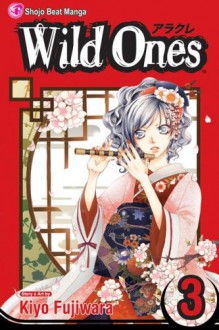 Wild Ones, Vol. 3 - Kiyo Fujiwara
