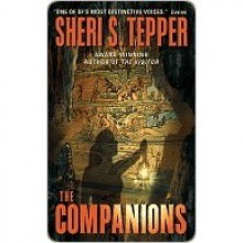 The Companions - Sheri S. Tepper