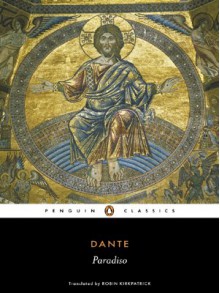 The Divine Comedy, Vol. 3: Paradise - Dante Alighieri, Robin Kirkpatrick