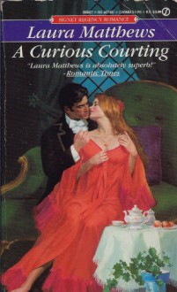 A Curious Courting (Signet) - Laura Matthews