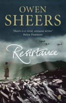 Resistance - Owen Sheers