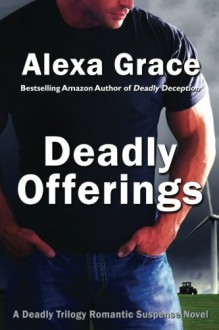 Deadly Offerings - Alexa Grace