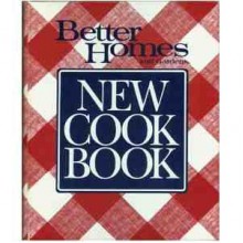 Better Homes and Gardens New Cook Book With Test Kitchen Tips - Better Homes and Gardens, Gerald M. Knox