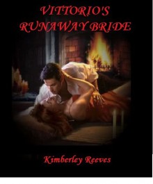 Vittorio's Runaway Bride - Kimberley Reeves