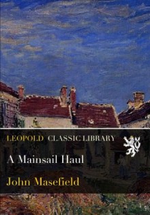 A Mainsail Haul - John Masefield